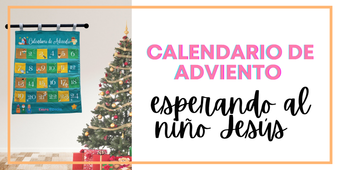 Calendario de Adviento: esperando al niño Jesús